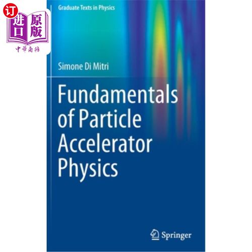 海外直订Fundamentals of Particle Accelerator Physics 粒子器物理学基础