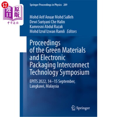 海外直订Proceedings of the Green Materials and Electronic Packaging Interconnect Technol 绿色材料和电子封装互连技术