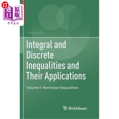 海外直订Integral and Discrete Inequalities and Their Applications: Volume II: Nonlinear  积分与离散不等式及其应用：
