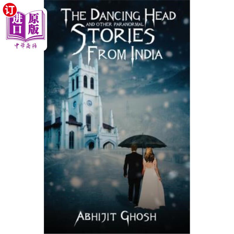 海外直订The Dancing Head and Other Paranormal Stories from India 跳舞的头和其他来自印度的超自然故事