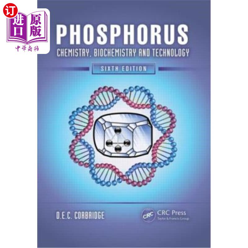 海外直订Phosphorus: Chemistry, Biochemistry and Technology 磷:化学、生物化学与技术