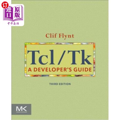 海外直订Tcl/TK: A Developer's Guide Tcl/TK：开发者指南