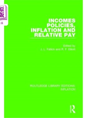 海外直订Incomes Policies, Inflation and Relative Pay 收入政策、通货膨胀和相对工资