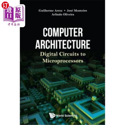 海外直订Computer Architecture: Digital Circuits to Microprocessors 计算机体系结构：微处理器的数字电路