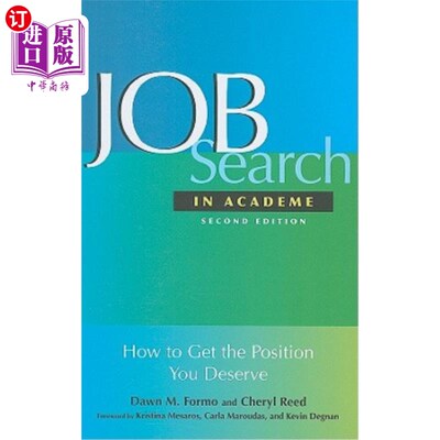 海外直订Job Search In Academe: How to Get the Position You Deserve 在学术界找工作:如何得到你应得的职位