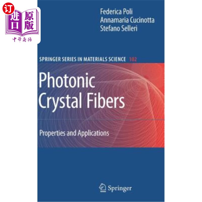 海外直订Photonic Crystal Fibers: Properties and Applications 光子晶体光纤的特性与应用