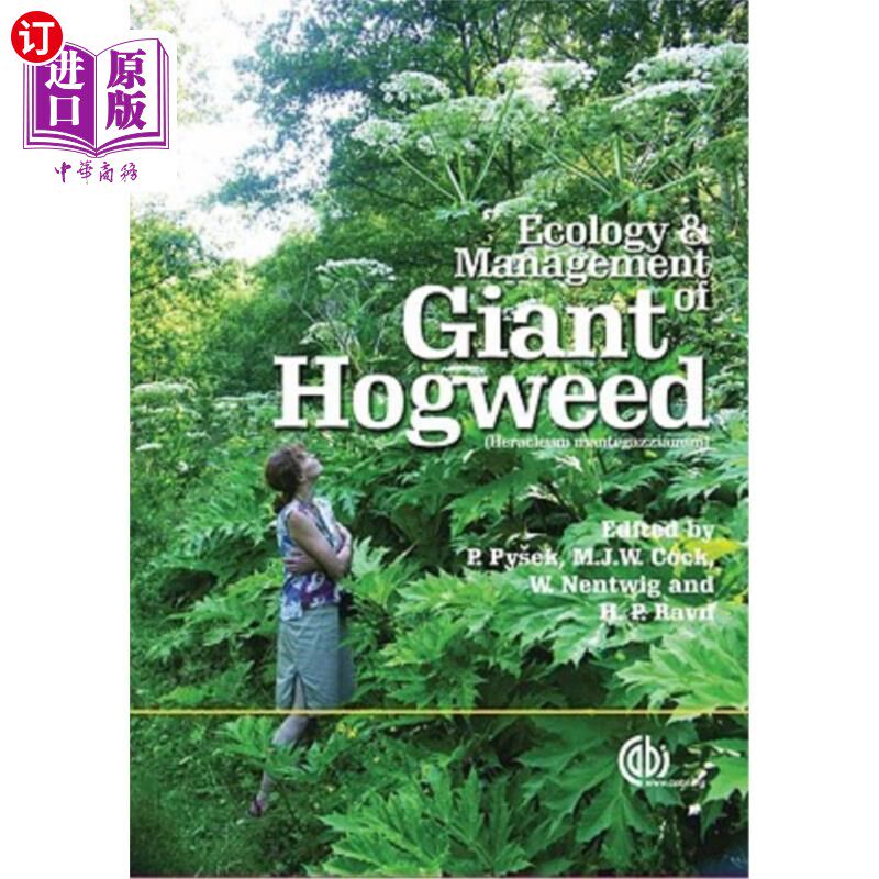 海外直订Ecology and Management of Giant Hogweed (Heracleum Mantegazzianum) 大猪草的生态学与管理
