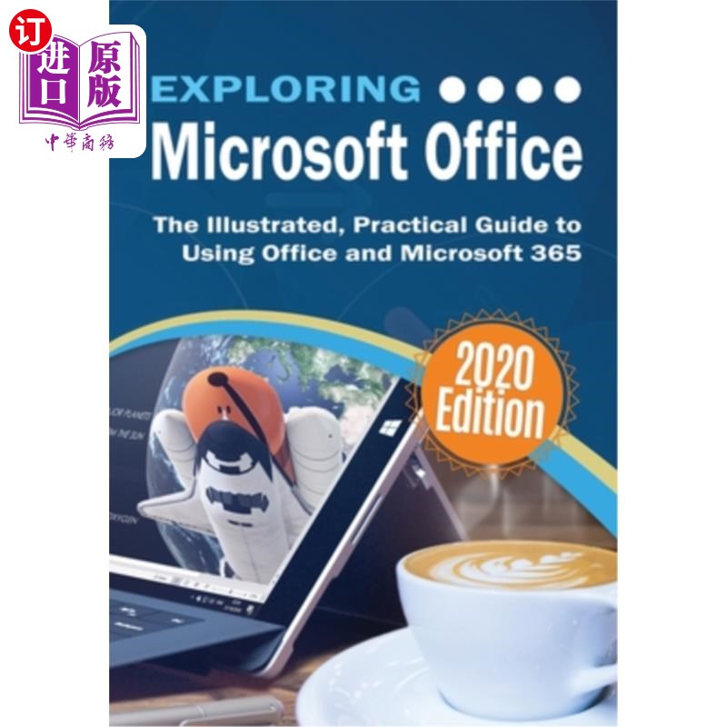 海外直订Exploring Microsoft Office: The Illustrated, Practical Guide to Using Office and 探索Microsof