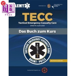 海外直订医药图书Tactical Emergency Casualty Care, German Edition 战术紧急伤亡护理，德文版