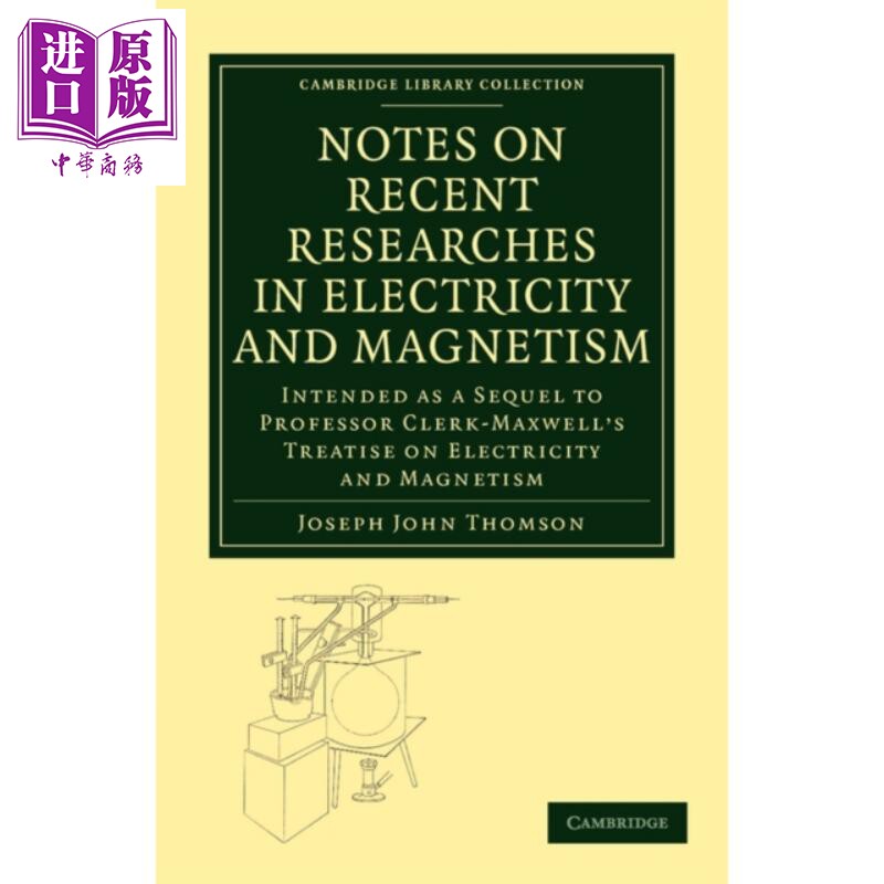 现货 Notes on Recent Researches in Electricity and Magnetism 英文原版 电磁前沿研究记录 Joseph John Thomson【中商原版】