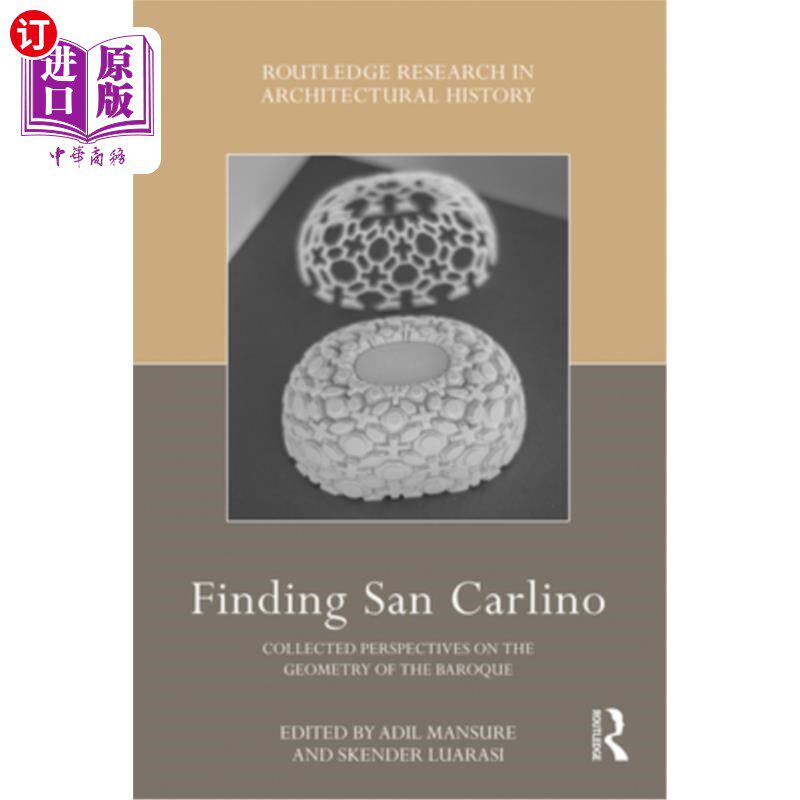 海外直订Finding San Carlino: Collected Perspectives on the Geometry of the Baroque 寻找圣卡里诺:收集巴洛克几何的观