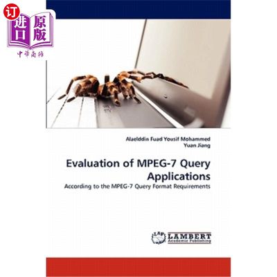 海外直订Evaluation of MPEG-7 Query Applications MPEG-7查询应用的评价