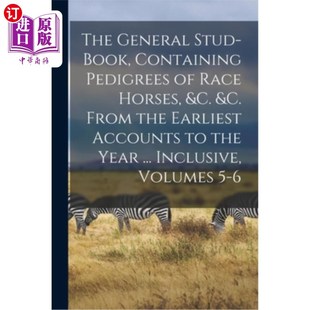 Containing Race General Book Ear 包括赛马谱系等 海外直订The the Pedigrees Stud &c. Horses 一般种马书 From