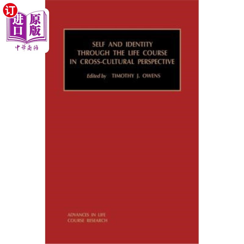 海外直订Self and Identity Through the Life Course in Cross-Cultural Perspective: Volume  跨文化视角下的生命历程中的