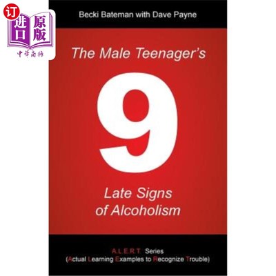 海外直订The Male Teenager's 9 Late Signs of Alcoholism 这名男性青少年的9个晚期酗酒症状