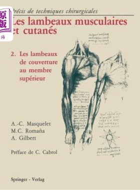 海外直订医药图书Les Lambeaux Musculaires Et Cutanés: Précis de Techniques Chirurgicales 2 Les La 肌肉和皮肤碎片:精
