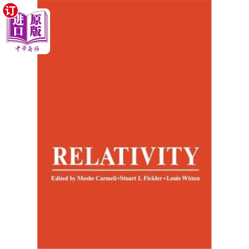 海外直订Relativity: Proceedings of the Relativity Conference in the Midwest, Held at Cin 相对论：1969年6月2日至6