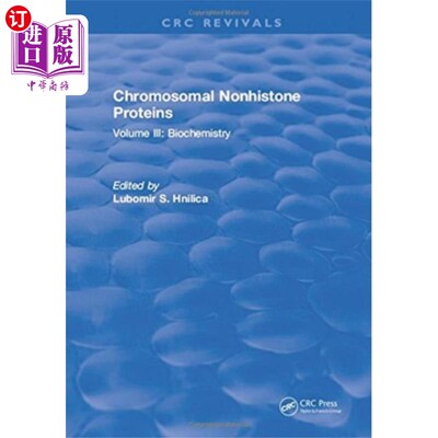 海外直订医药图书Chromosomal Nonhistone Proteins 染色体非组蛋白
