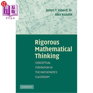 海外直订Rigorous Mathematical Thinking: Conceptual Formation in the Mathematics Classroo 严谨的数学思维:数学课堂中