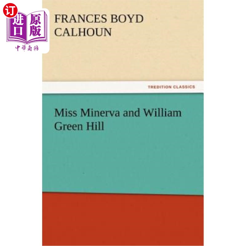 海外直订Miss Minerva and William Green Hill米勒娃小姐和威廉·格林·希尔