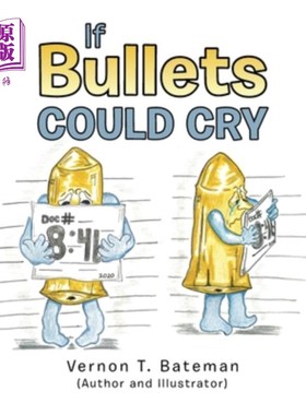 海外直订If Bullets Could Cry 如果子弹会哭