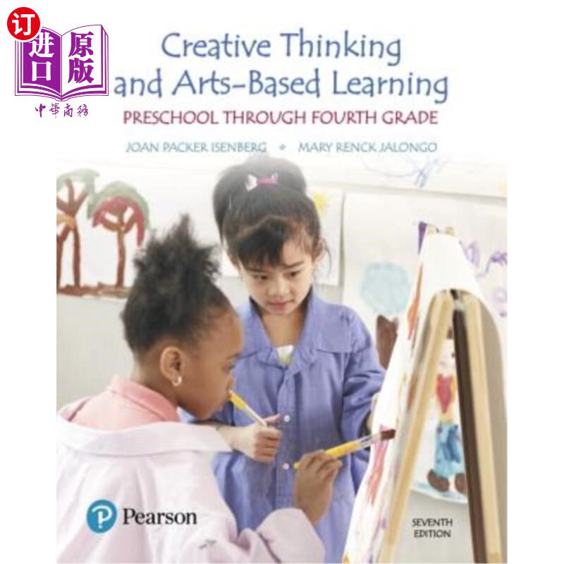 海外直订Creative Thinking and Arts-Based Learning: Preschool Through Fourth Grade 创造性思维和艺术为基础的学习:学前