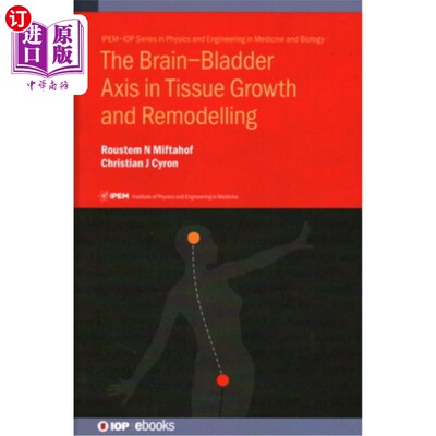 海外直订医药图书The Brain-Bladder Axis in Tissue Growth and Remodelling The Brain-Bladder Axis in Tissu