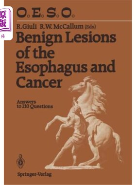 海外直订医药图书Benign Lesions of the Esophagus and Cancer: Answers to 210 Questions 食管良性病变和癌症:210个问题的答案