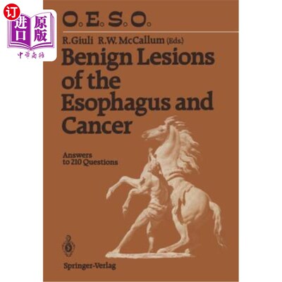 海外直订医药图书Benign Lesions of the Esophagus and Cancer: Answers to 210 Questions 食管良性病变和癌症:210个问题的答案