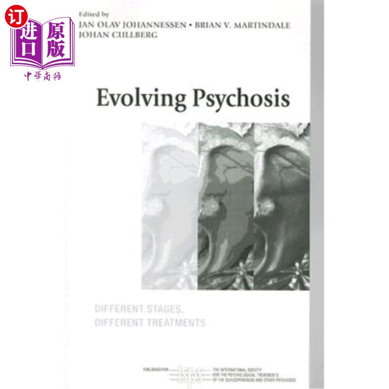 海外直订医药图书Evolving Psychosis: Different Stages, Different Treatments 演变中的精神病:不同的阶段，不同的治疗