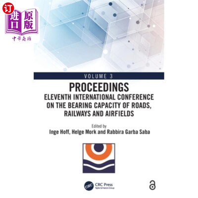 海外直订Eleventh International Conference on the Bearing Capacity of Roads, Railways and 第十一届公路、铁路和机场承