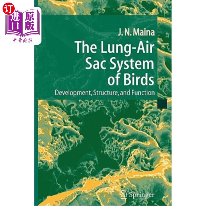 海外直订The Lung-Air Sac System of Birds: Development, Structure, and Function 鸟类的肺-气囊系统:发育、结构和功能