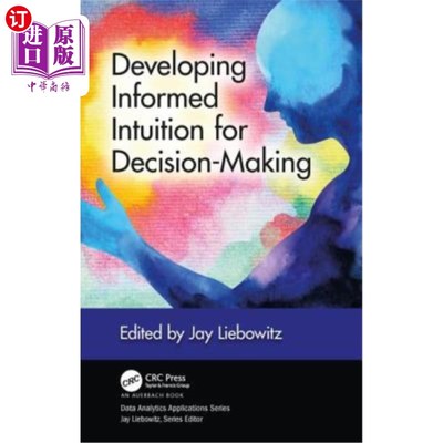 海外直订Developing Informed Intuition for Decision-Making 发展决策的知情直觉