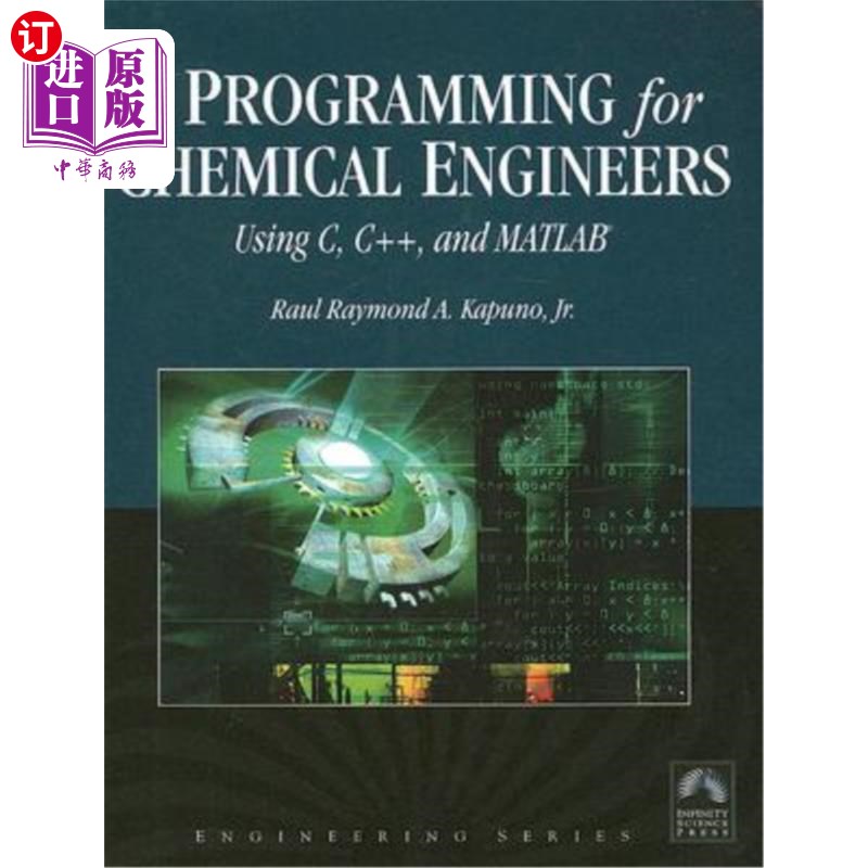海外直订Programming for Chemical Engineers Using C, C++, and Matlab(r) [With CDROM] 化学工程师用C、C++和Mat