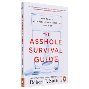 预售 恶劣环境下的职场生存法则 英文原版 The Asshole Survival Guide Robert Sutton【中商原版】
