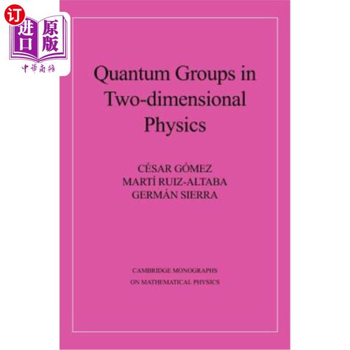 海外直订Quantum Groups in Two-Dimensional Physics 二维物理中的量子群