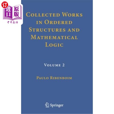 海外直订Collected Works in Ordered Structures and Mathematical Logic: Volume 2 有序结构与数理逻辑著作集：第2卷