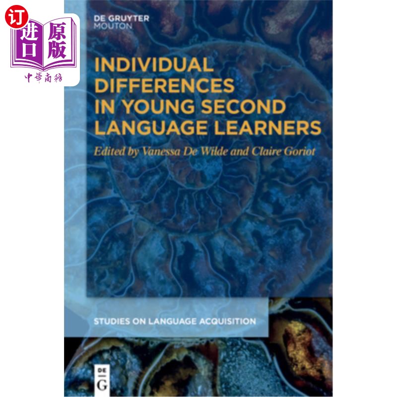 海外直订Second Language Learning Before Adulthood: Individual Differences in Children an 成人前的第二语言学习:儿童
