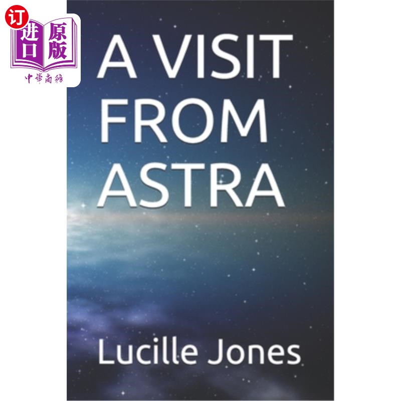 海外直订A Visit from Astra 阿斯特拉来访