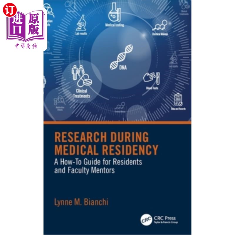 海外直订医药图书Research During Medical Residency: A How to Guide for Residents and Faculty Ment 住院医师期间的研究
