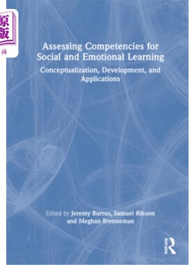 海外直订Assessing Competencies for Social and Emotional Learning: Conceptualization, Dev 评估社交和情感学习能力:概