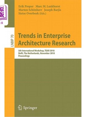 海外直订Trends in Enterprise Architecture Research: 5th International Workshop, TEAR 201 企业架构研究趋势：第五届国
