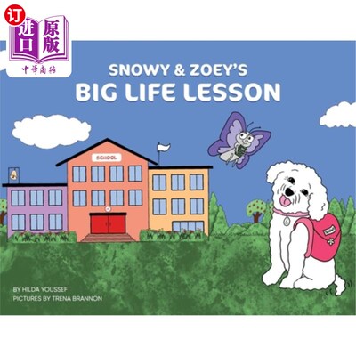海外直订Snowy & Zoey's Big Life Lesson 斯诺伊和佐伊的人生大课