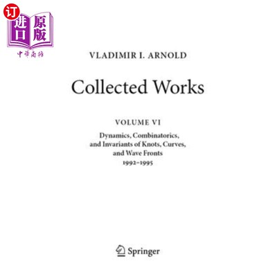 海外直订Vladimir I. Arnold--Collected Works: Dynamics, Combinatorics, and Invariants of  Vladimir I