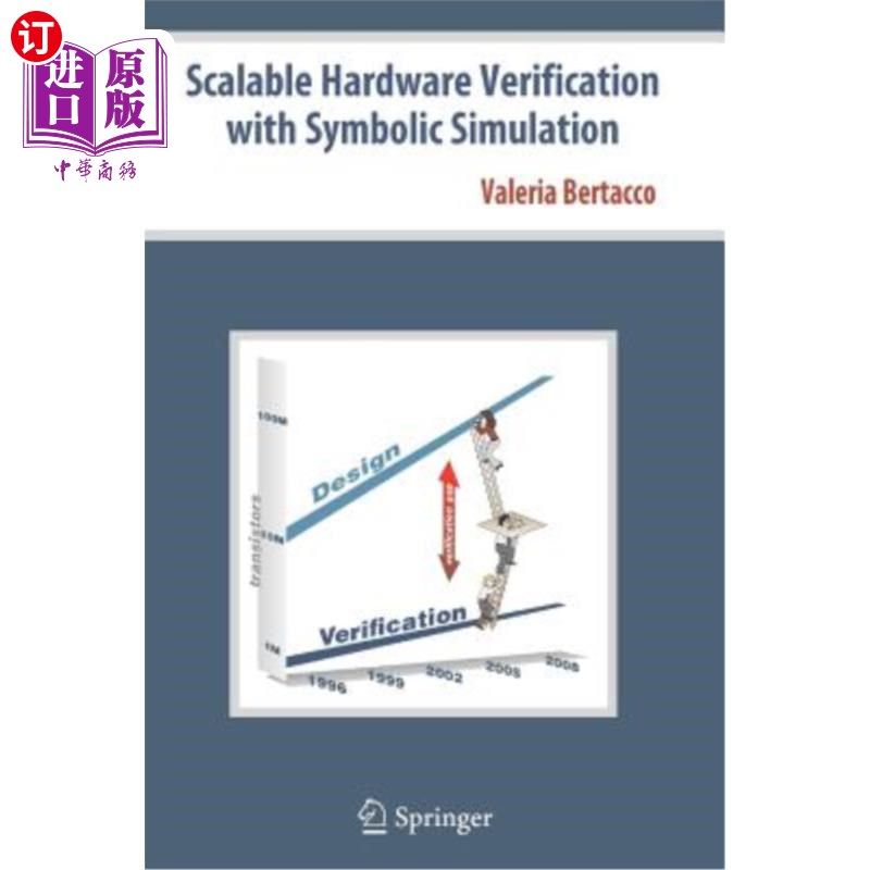 海外直订Scalable Hardware Verification with Symbolic Simulation 基于符号模拟的可扩展硬件验证