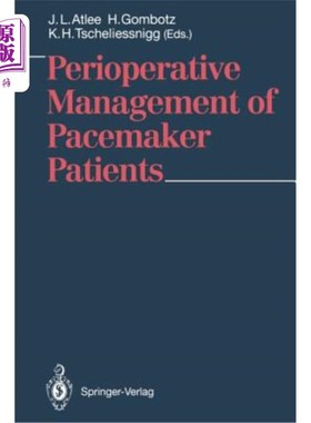 海外直订医药图书Perioperative Management of Pacemaker Patients 起搏器患者的围手术期管理