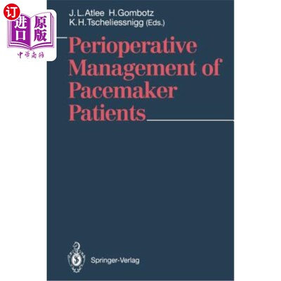 海外直订医药图书Perioperative Management of Pacemaker Patients 起搏器患者的围手术期管理