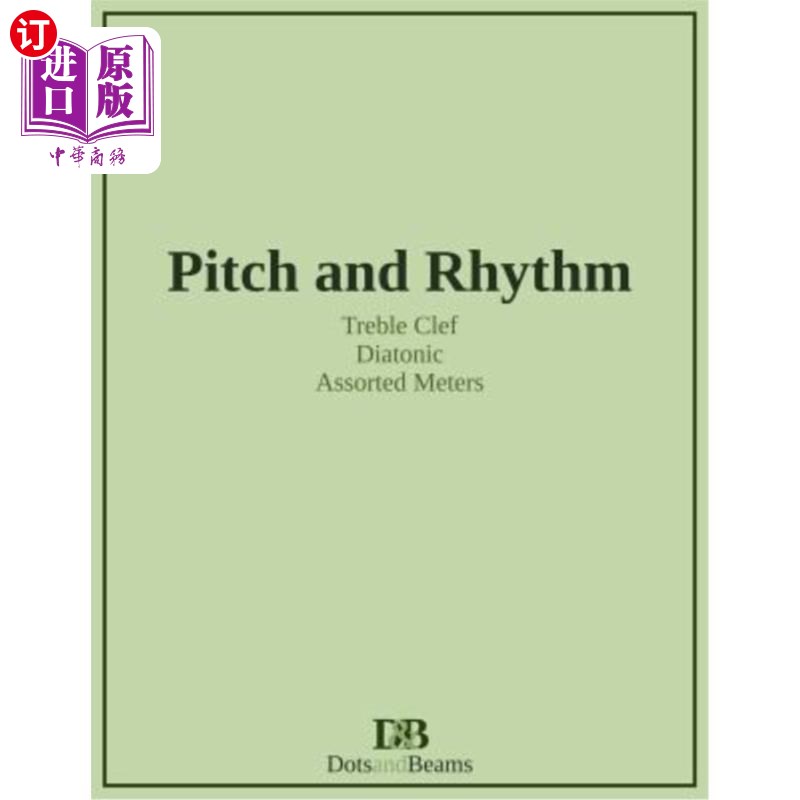 海外直订Pitch and Rhythm - Treble Clef - Diatonic - Assorted Meters 音高与节奏-高音谱号-全音阶-组合仪表