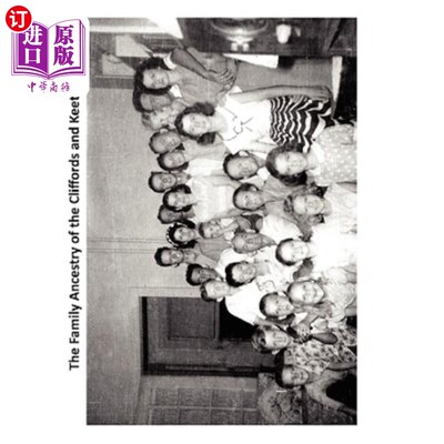 海外直订The Family Ancestry of the Cliffords and Keetons: SW Clifford and Annie E (Keeto 克利福德和基顿家族的祖先:S