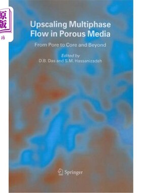 海外直订Upscaling Multiphase Flow in Porous Media: From Pore to Core and Beyond 多孔介质中高尺度多相流动:从孔隙到岩心及